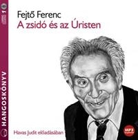 A ZSIDÓ ÉS AZ ÚRISTEN - HANGOSKÖNYV