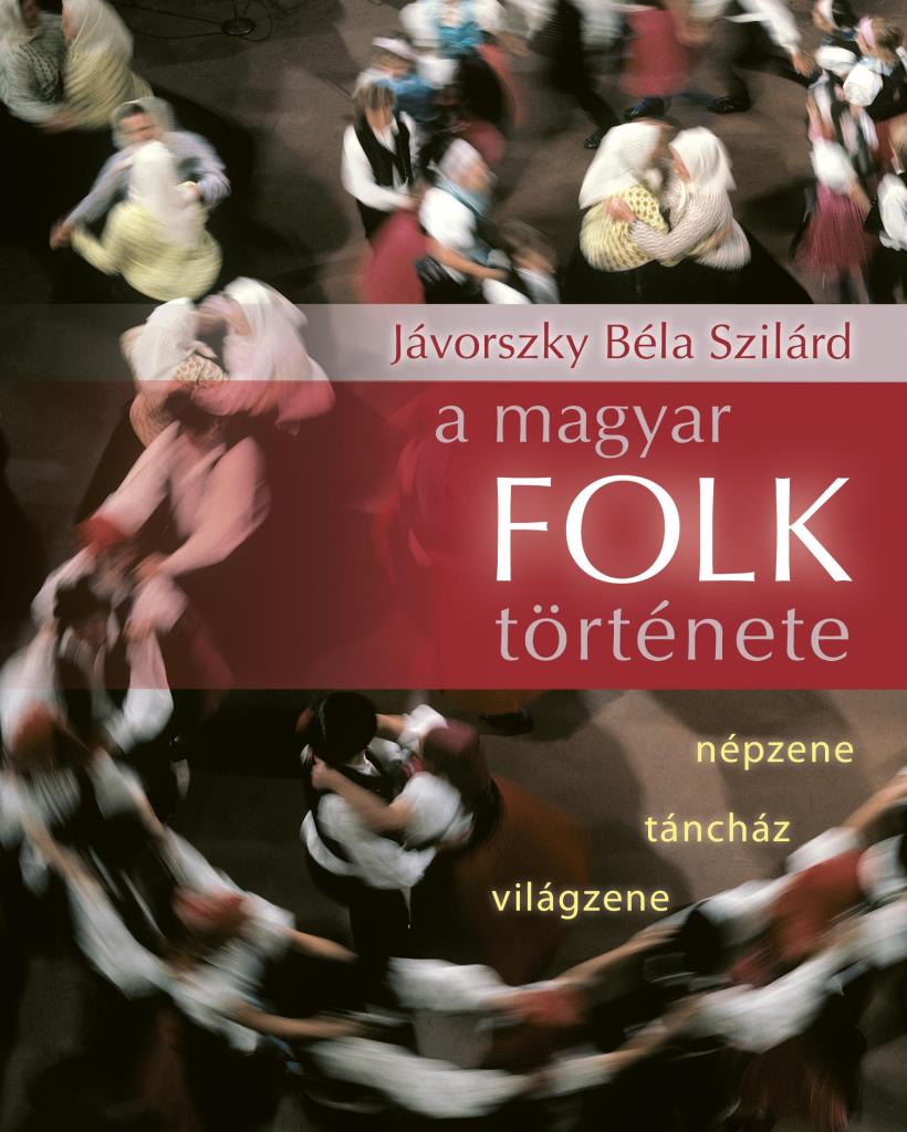 A MAGYAR FOLK TÖRTÉNETE