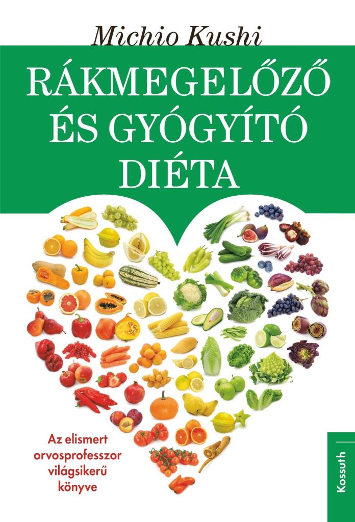 RÁKMEGELŐZŐ ÉS GYÓGYÍTÓ DIÉTA (ÚJ!)