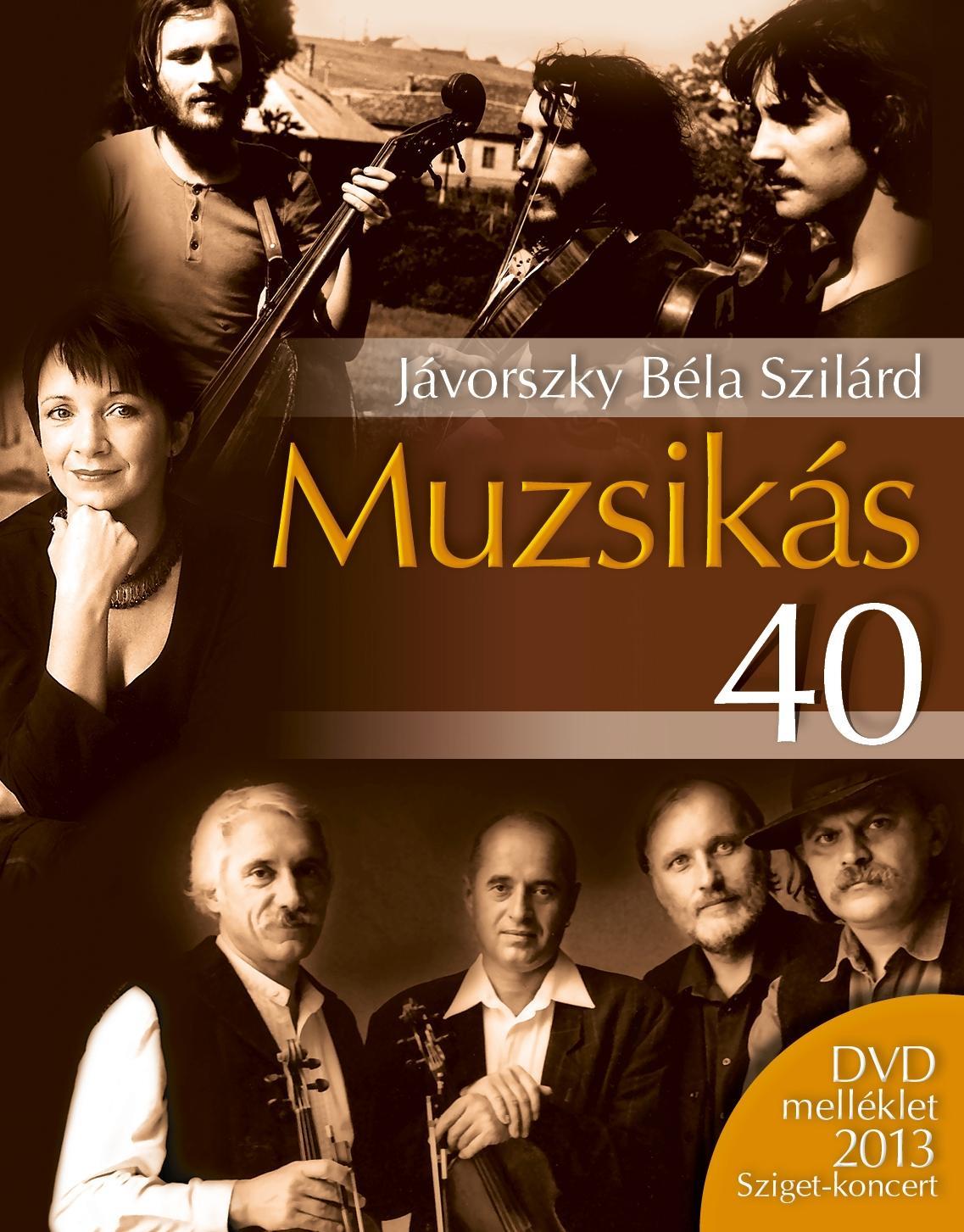 MUZSIKÁS 40 - DVD MELLÉKLETTEL