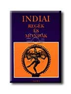 INDIAI REGÉK ÉS MONDÁK