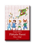 PÖTTYÖS PANNI - SZIA, VILÁG!