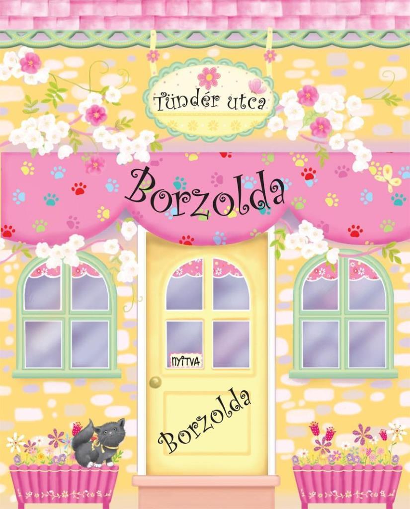 TÜNDÉR UTCA - BORZOLDA - BABAHÁZKÖNYV