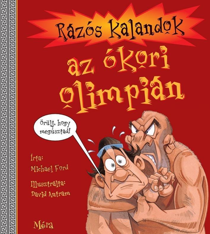 RÁZÓS KALANDOK AZ ÓKORI OLIMPIÁN