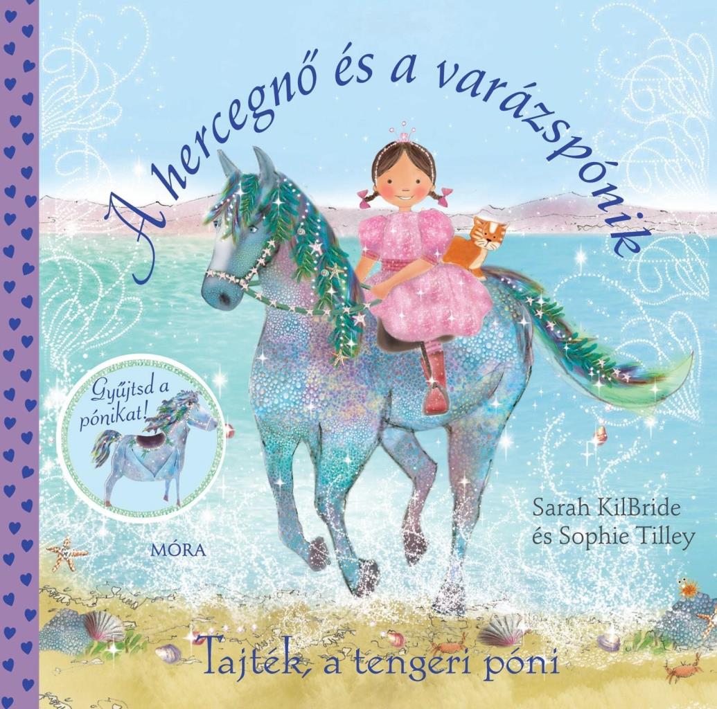 TAJTÉK, A TENGERI PÓNI - A HERCEGNŐ ÉS A VARÁZSPÓNIK
