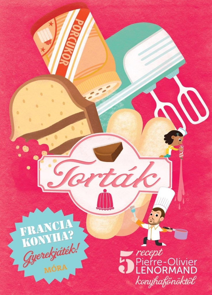 TORTÁK - FRANCIA KONYHA? GYEREKJÁTÉK!