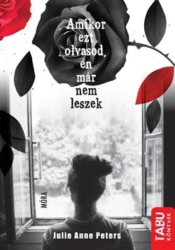 AMIKOR EZT OLVASOD, ÉN MÁR NEM LESZEK - TABU KÖNYVEK -