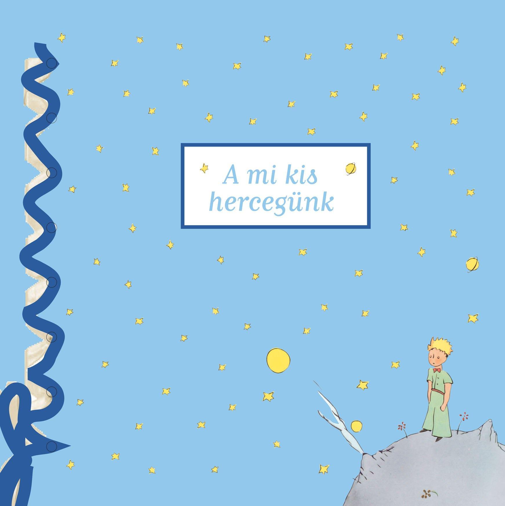 A MI KIS HERCEGÜNK - BABANAPLÓ