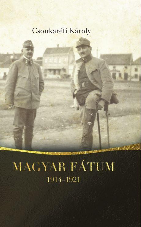 MAGYAR FÁTUM 1914-1921