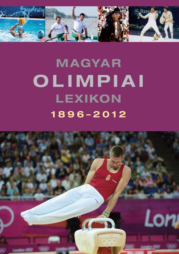 MAGYAR OLIMPIAI LEXIKON 1896-2012 - CD-VEL! -