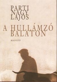A HULLÁMZÓ BALATON