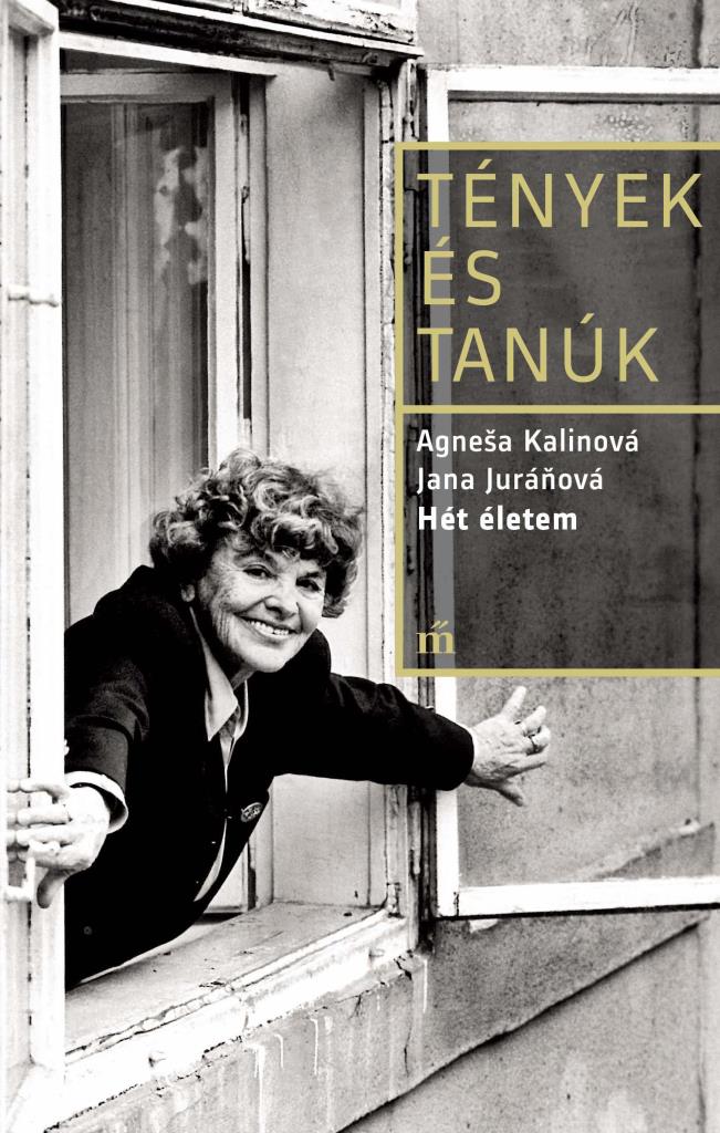 HÉT ÉLETEM - TÉNYEK ÉS TANÚK