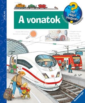 A VONATOK - MIT, MIÉRT, HOGYAN? 2. ÁTDOLG. KIAD.