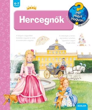 HERCEGNŐK - MIT? MIÉRT? HOGYAN?