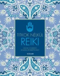 REIKI TITKOK NÉLKÜL (ÚJ!)
