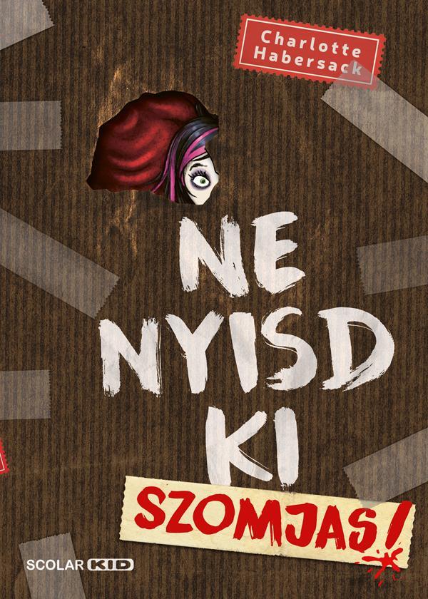 NE NYISD KI - SZOMJAS!