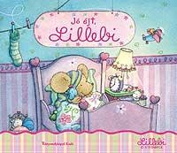JÓ ÉJT, LILLEBI!