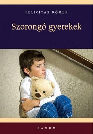 SZORONGÓ GYEREKEK