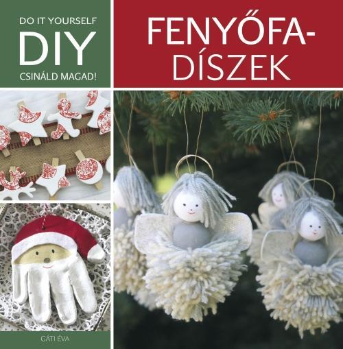 DIY: FENYŐFADÍSZEK