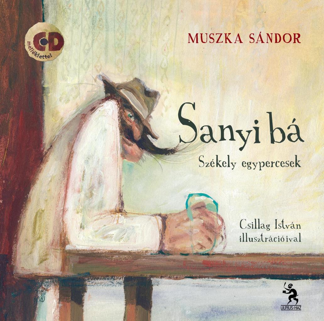 SANYI BÁ - SZÉKELY EGYPERCESEK