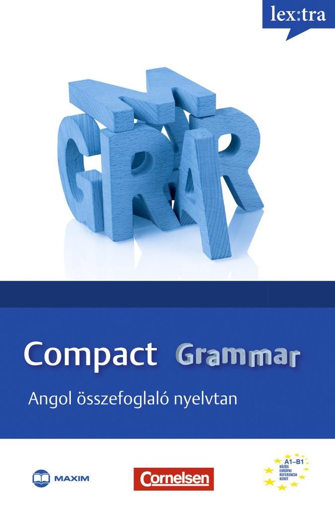 COMPACT GRAMMAR - ANGOL ÖSSZEFOGLALÓ NYELVTAN