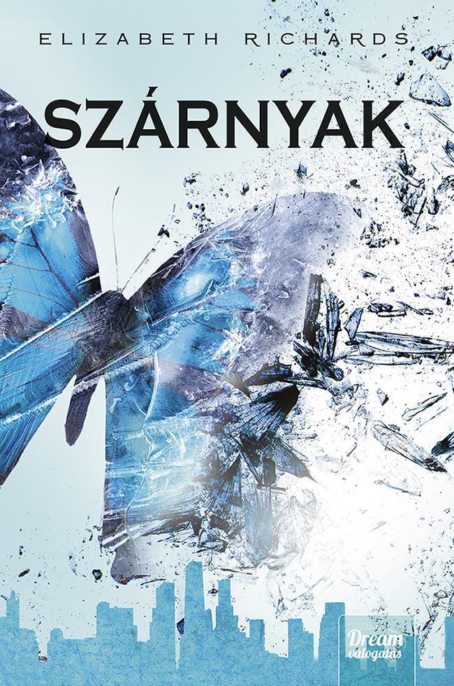 SZÁRNYAK (A FEKETE VÁROS KRÓNIKÁI 3. RÉSZ)