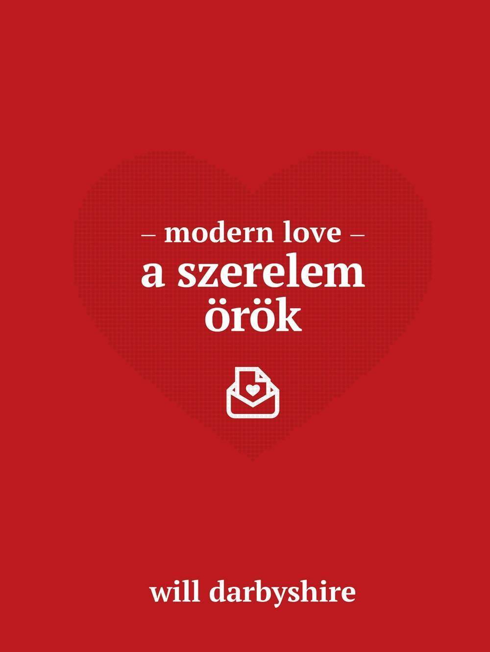 MODERN LOVE - A SZERELEM ÖRÖK