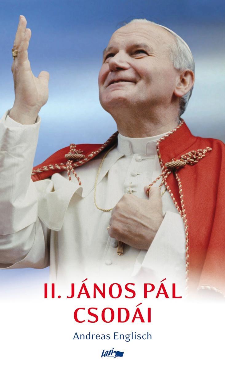 II. JÁNOS PÁL CSODÁI