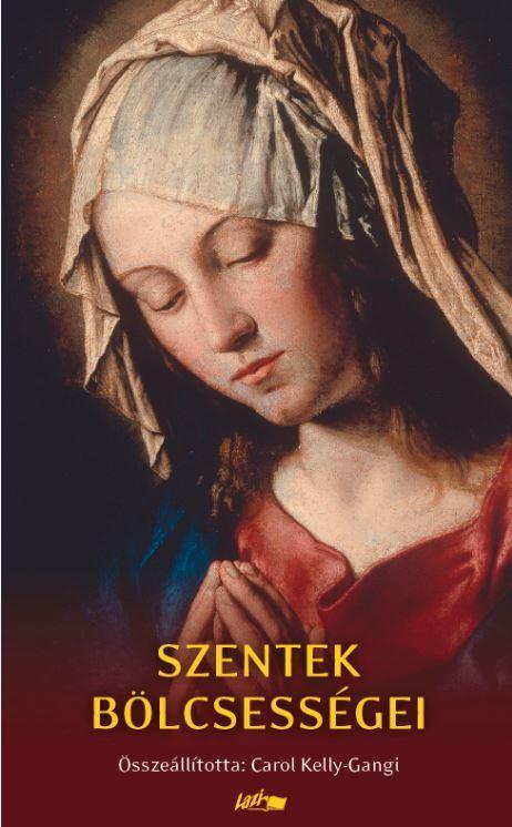 SZENTEK BÖLCSESSÉGEI