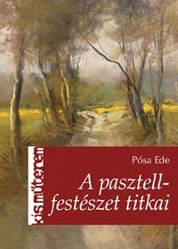 A PASZTELLFESTÉSZET TITKAI
