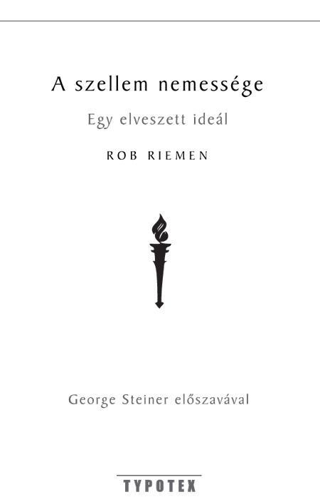 A SZELLEM NEMESSÉGE - AZ ELFELEDETT ESZMÉNY