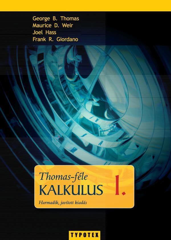 THOMAS-FÉLE KALKULUS 1. - 3. JAVÍTOTT KIAD.