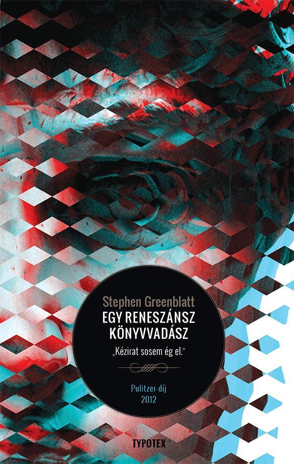 EGY RENESZÁNSZ KÖNYVVADÁSZ