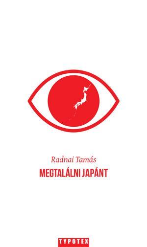MEGTALÁLNI JAPÁNT