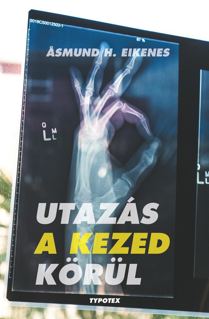 UTAZÁS A KEZED KÖRÜL