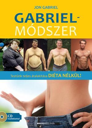 GABRIEL-MÓDSZER - AJÁNDÉK CD-MELLÉKLETTEL