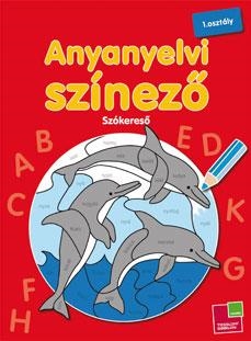 ANYANYELVI SZÍNEZŐ - SZÓKERESŐ - 1. OSZT.