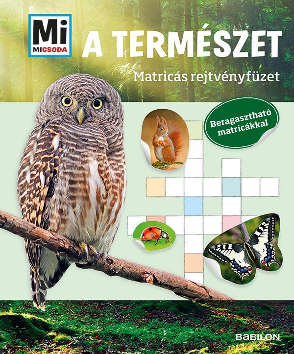 A TERMÉSZET - MI MICSODA MATRICÁS REJTVÉNYFÜZET