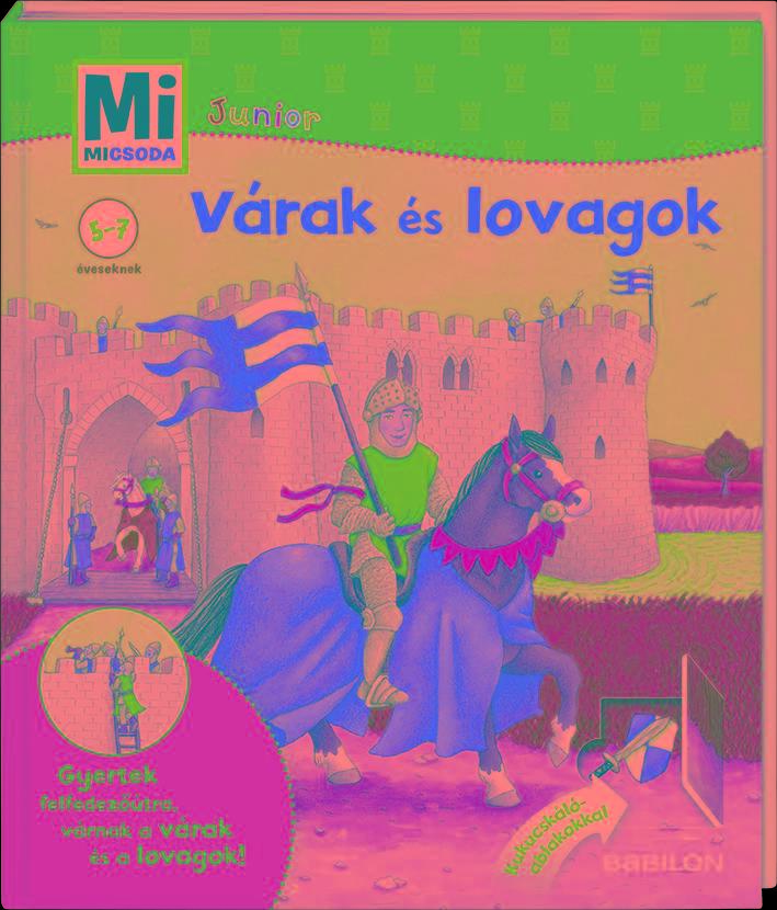 MI MICSODA JUNIOR - VÁRAK ÉS LOVAGOK 5.