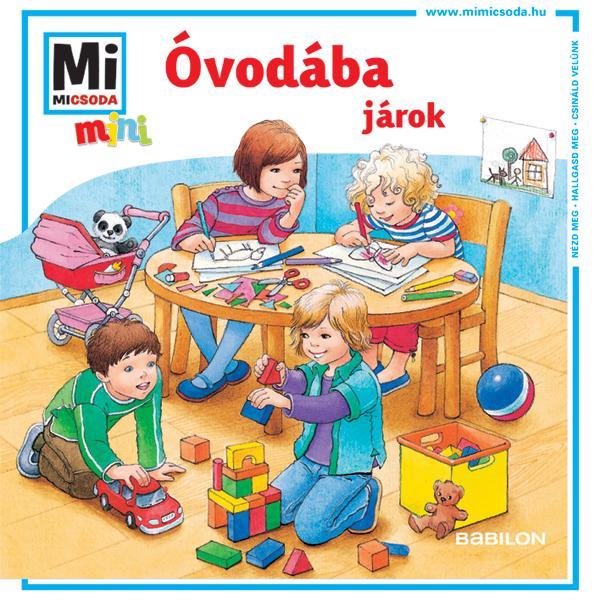 ÓVODÁBA JÁROK! - MI MICSODA MINI FÜZET -