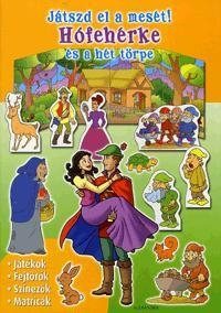 HÓFEHÉRKE ÉS A HÉT TÖRPE - JÁTSZD EL A MESÉT!