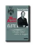 WASS ALBERT ÉLETE - FŰZÖTT -