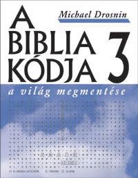 A BIBLIA KÓDJA 3 - A VILÁG MEGMENTÉSE