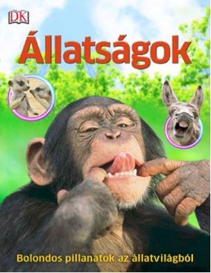 ÁLLATSÁGOK - BOLONDOS PILLANATOK AZ ÁLLATVILÁGBÓL