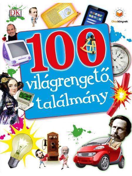 100 VILÁGRENGETŐ TALÁLMÁNY