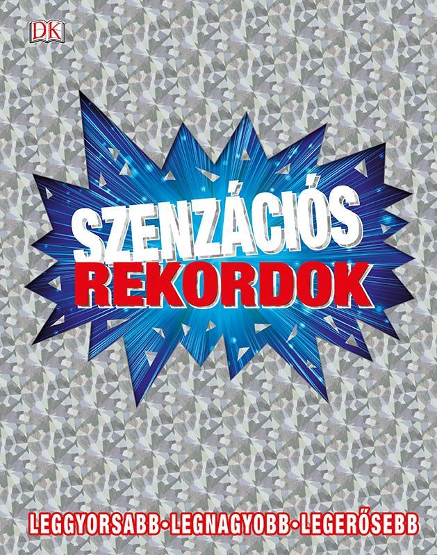 SZENZÁCIÓS REKORDOK