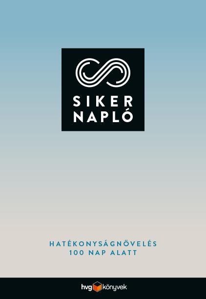 SIKERNAPLÓ - HATÉKONYSÁGNÖVELÉS 100 NAP ALATT