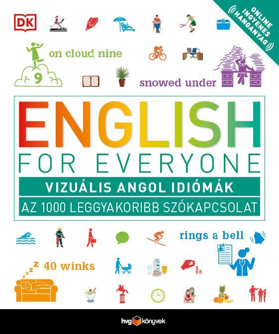 ENGLISH FOR EVERYONE - VIZUÁLIS ANGOL IDIÓMÁK