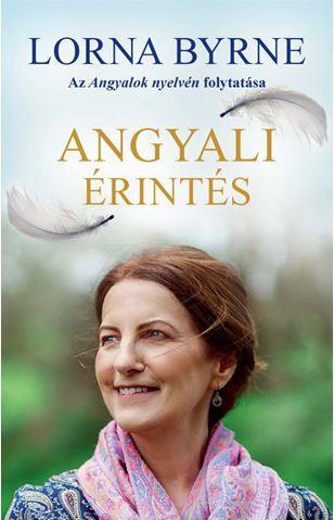 ANGYALI ÉRINTÉS - AZ ANGYALOK NYELVÉN FOLYTATÁSA