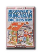 BEGINNER\"S HUNGARIAN DICTIONARY - USBORNE -